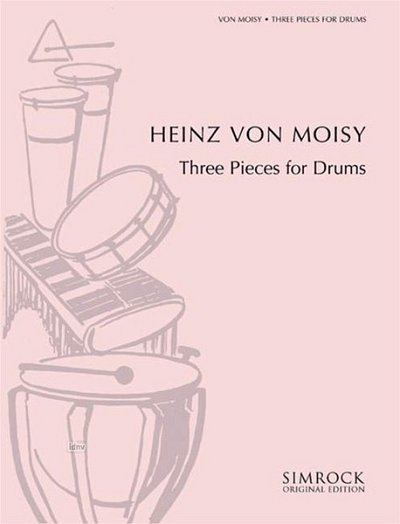Moisy, Heinz von: Drei Stücke