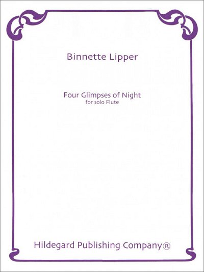 L. Binnette: Four Glimpses of Night, Fl
