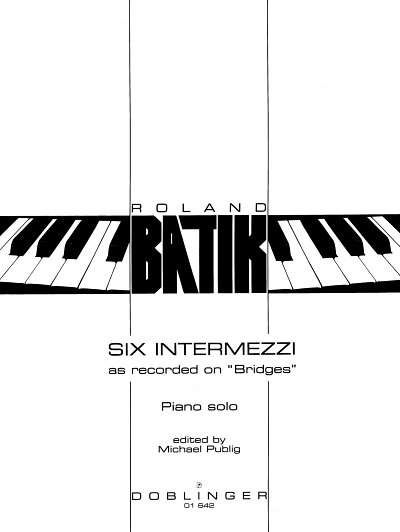Batik Roland: 6 Intermezzi