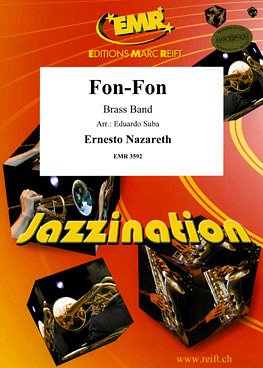 E. Nazareth: Fon-Fon, Brassb