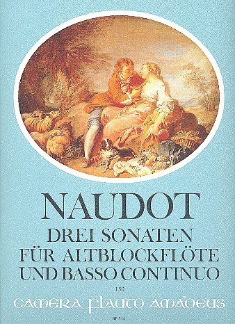 J.-C. Naudot: Drei Sonaten op. 14, ABlfBc (KlavpaSt)
