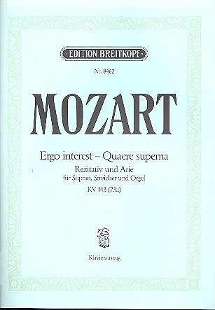 W.A. Mozart: Ergo Interest - Quaere Superna Kv 143