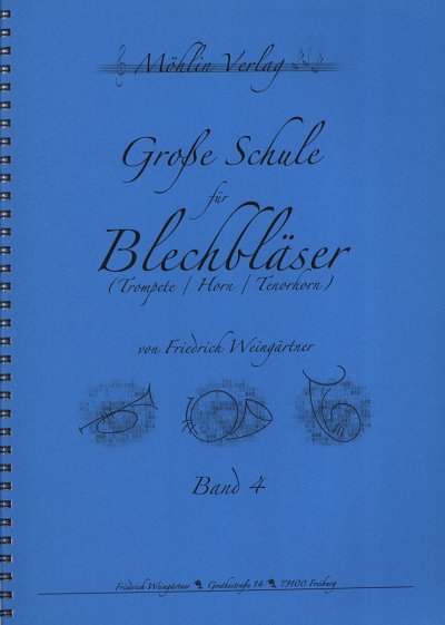 F. Weingärtner: Grosse Schule für Blechbläser 4, Trp/HrnEup