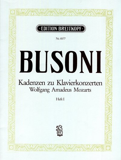 F. Busoni: Kadenzen zu Klavierkonzerten Mozarts 1, Klav
