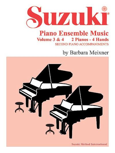 Meixner Barbara: Suzuki Piano Ensemble Music 3/4
