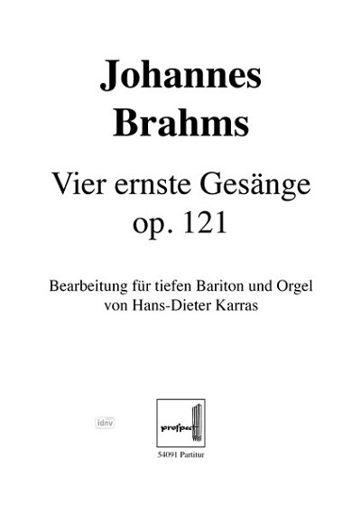 J. Brahms: 4 Ernste Gesaenge Op 121