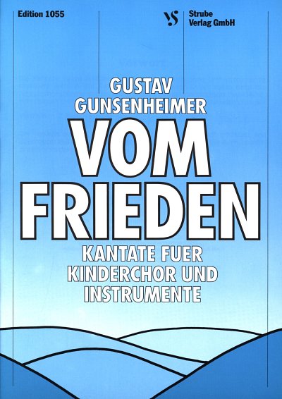 G. Gunsenheimer: Vom Frieden, KchInstr (Part.)