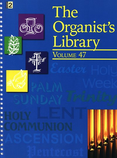The Organist's Library - Vol. 47, Org