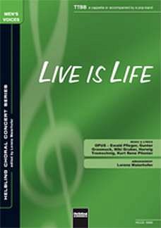 OPUS et al.: Live Is Life