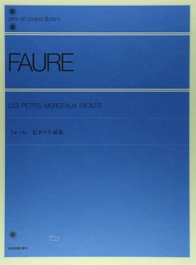 G. Fauré: Les Petits Morceaux Faciles, Klav