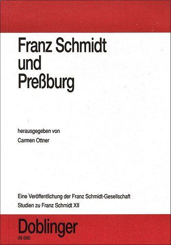 C. Ottner: Franz Schmidt und Preßburg (Bu)