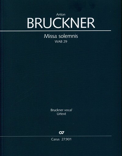A. Bruckner: Missa solemnis, 4GesGchOrchO (Part)