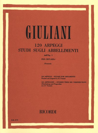 M. Giuliani: 120 Arpeggi. Studi Sugli Abbellime, Git (Part.)