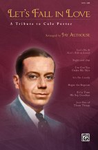 J. Cole Porter, Jay Althouse: Let's Fall in Love SATB
