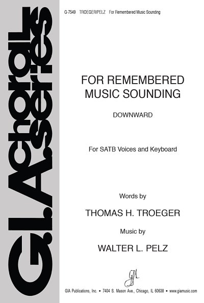 W.L. Pelz: For Remembered Music Sounding