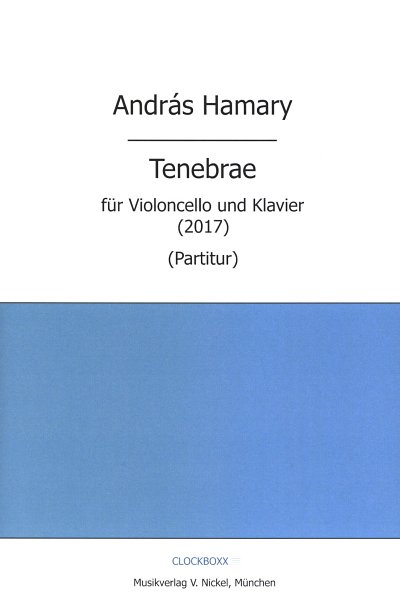 A. Hamary: Tenebrae, VcKlav (KlavpaSt)