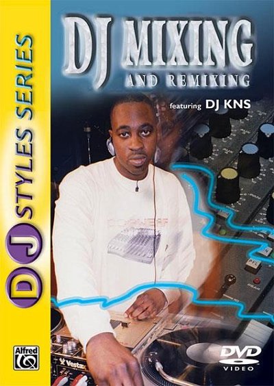 DJ Styles Series: DJ Mixing and Remixing (DVD)