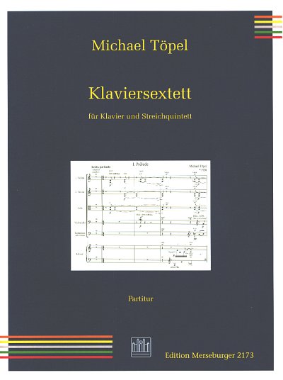 M. Töpel: Klaviersextett für Klavier und Streichqu, 5StrKlav