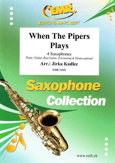 J. Kadlec: When The Pipers Plays, 4Sax