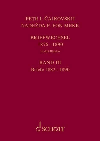 P.I. Tschaikowsky y otros.: Briefwechsel 1876–1890
