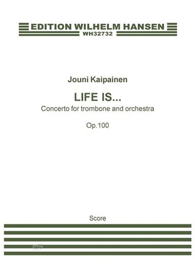 J. Kaipainen: Life Is...' - Op. 100 (Part.)