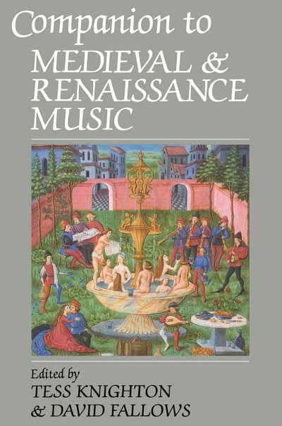 D. Fallows: Companion to Medieval and Renaissance Music (Bu)