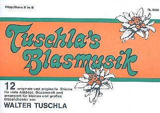 Tuschla's Blasmusik, Blask (Flhrn2)