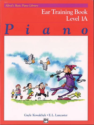 G. Kowalchyk m fl.: Alfred's Basic Piano Course: Ear Training Book 1A