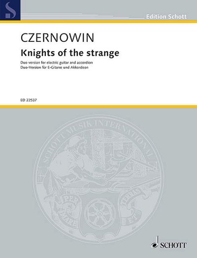 DL: C. Czernowin: Knights of the strange, GitAkk (Pa+St)
