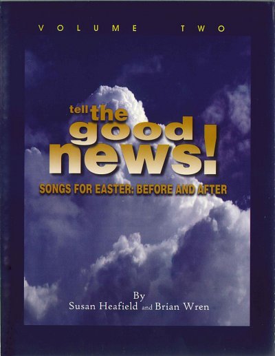 S. Heafield: Tell the Good News!