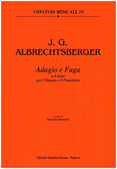 J.G. Albrechtsberger: Adagio e Fuga A 4 Mani Per Organo