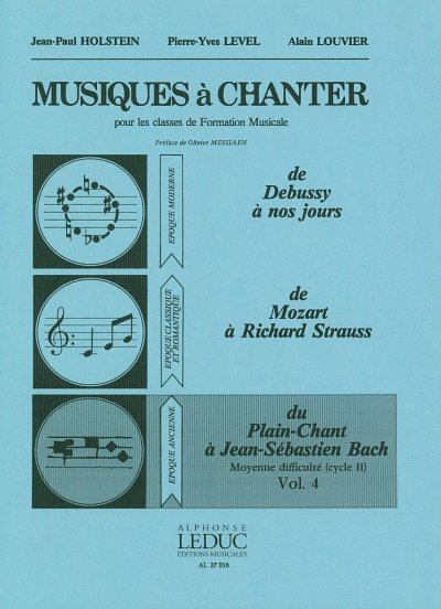 J. Holstein et al.: Musiques à Chanter Vol 4 Du Plain-Chant à Bach