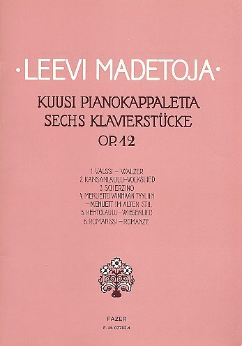 L. Madetoja: Sechs Stücke op. 12, Klav
