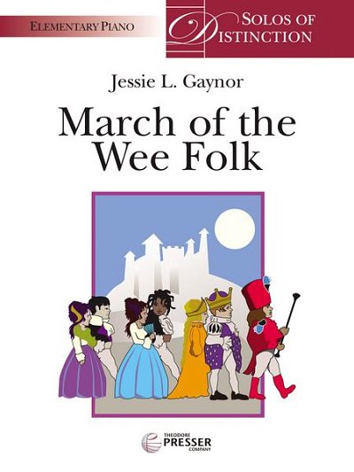 Gaynor, Jessie: March Of The Wee Folk