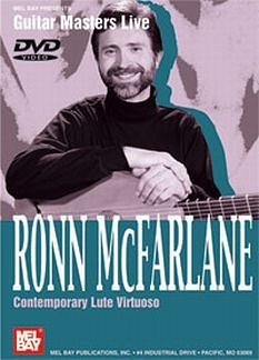 Mcfarlane Ronn: Ronn Mcfarlane Contemporary Lute Virtuoso