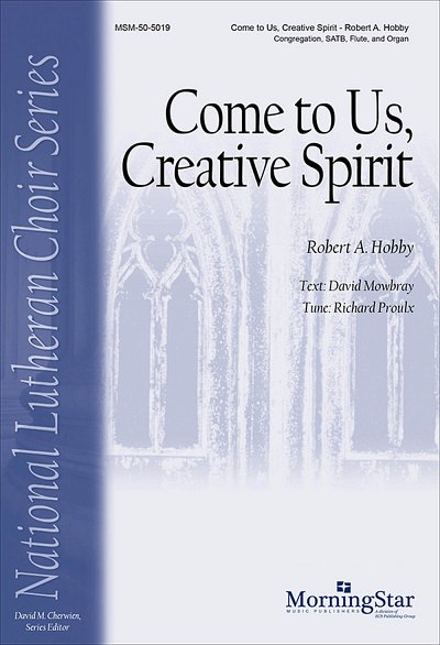 R. Proulx: Come to Us, Creative Spirit (Chpa)