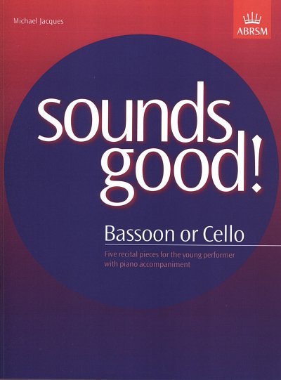 M. Jacques: Sounds Good! for Bassoon or Cello, Fag