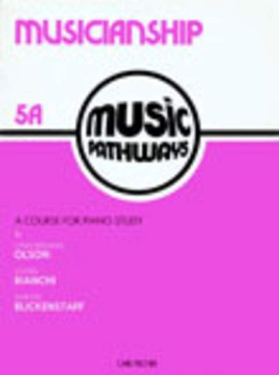 Music Pathways (A Course for Piano Study) - Musicianship, Level 5A