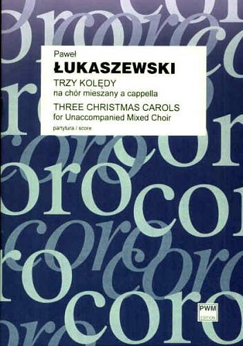P. Łukaszewski: Three Christmas Carols