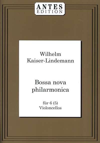 Kaiser Lindemann Wilhelm: Bossa Nova Philarmonica
