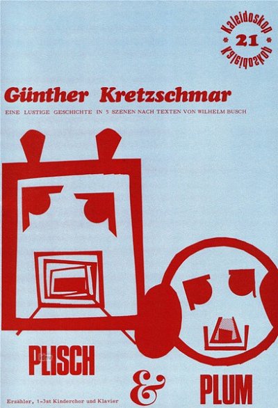 G. Kretzschmar: Plisch + Plum Kaleidoskop 21