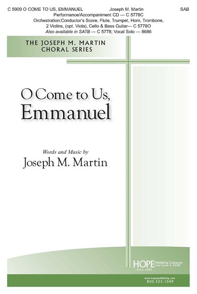 J. Martin: O Come to Us, Emmanuel, Gch3;Klv (Chpa)