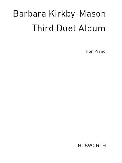 B. Kirkby-Mason: Third Duet Album ( Games for t, Klav4m (Bu)