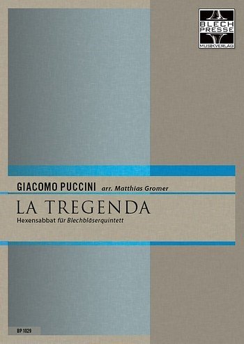 AQ: G. Puccini: La Tregenda (Hexensabbat), 5Blech ( (B-Ware)