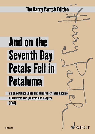 H. Partch: And on the Seventh Day Petals Fell in Petaluma (Version 1966)
