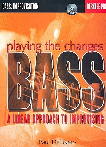 Playing the Changes: Bass, E-Bass (+OnlAudio)