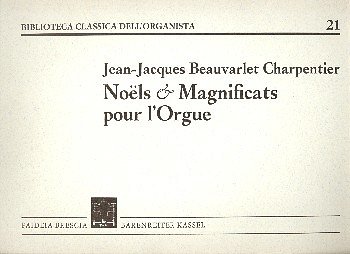 J.-J. Beauvarlet-Cha: Noëls et Magnificats, Org