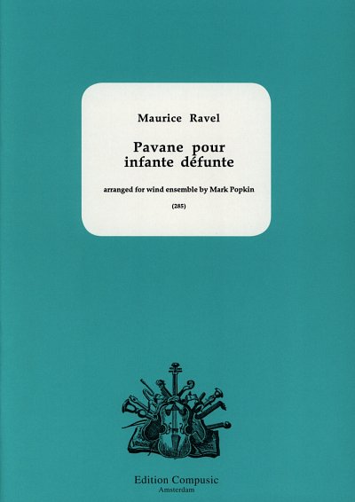 M. Ravel: Pavane pour une infante défunte, 10BlKb (Pa+St)