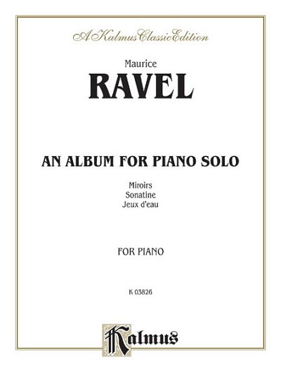 M. Ravel: Album for Piano Solo, Klav