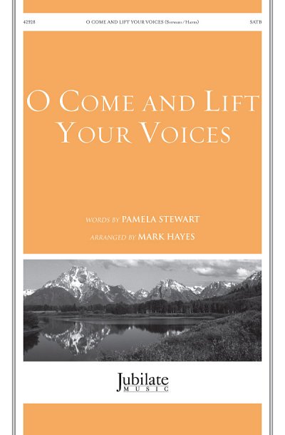 M. Hayes: O Come and Lift Your Voices